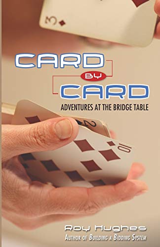 Stock image for Card by Card: Adventures at the Bridge Table for sale by HPB-Diamond