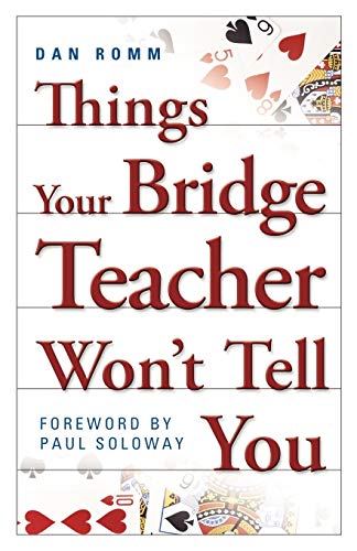 Beispielbild fr Things Your Bridge Teacher Won`t Tell You zum Verkauf von Buchpark