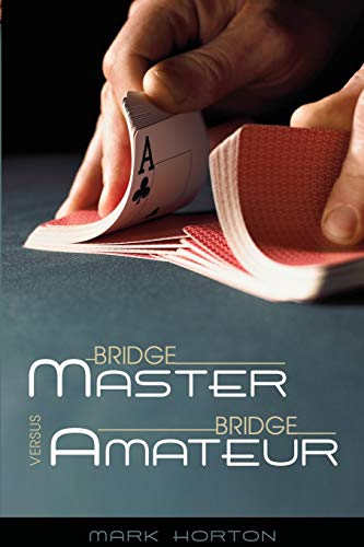 Imagen de archivo de Bridge Master Versus Bridge Amateur a la venta por Half Price Books Inc.