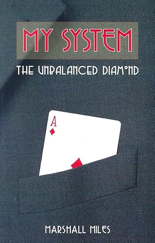 Beispielbild fr My System: The Unbalanced Diamond zum Verkauf von Chapter 1