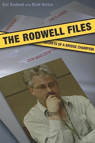 The Rodwell Files: The Secrets of a World Bridge Champion (9781897106679) by Rodwell, Eric