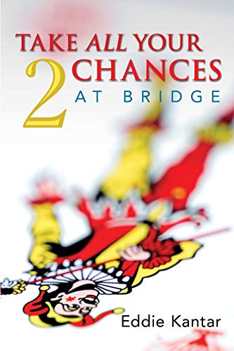 Stock image for Take All Your Chances at Bridge Volume 2 for sale by HPB-Emerald