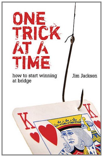 Stock image for One Trick at a Time: How to Start Winning at Bridge for sale by ThriftBooks-Atlanta