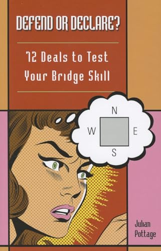 9781897106884: Defend or Declare?: 72 Deals to Test Your Bridge Skill