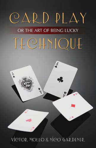 Beispielbild fr Card Play Technique or the Art of Being Lucky zum Verkauf von BooksRun