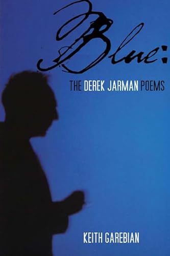 Beispielbild fr Blue: The Derek Jarman Poems zum Verkauf von WorldofBooks