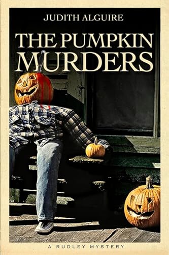 9781897109458: The Pumpkin Murders: Rudley Mystery, A (Rudley Mysteries, The)
