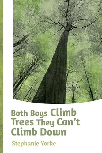 Beispielbild fr Both Boys Climb Trees They Can't Climb Down zum Verkauf von Powell's Bookstores Chicago, ABAA