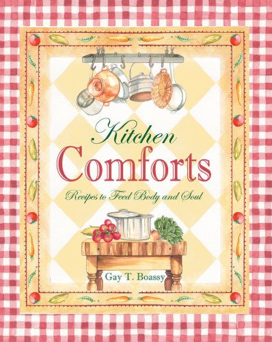 9781897115077: Kitchen Comforts: Recipes to Feed Body and Soul