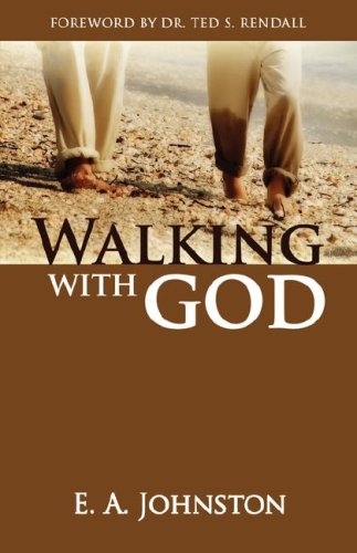 Walking With God (9781897117583) by Johnston, E. A.