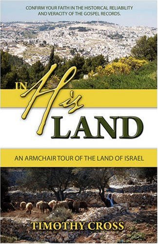 Stock image for IN HIS LAND PB: An Armchair View of the Land of Israel for sale by WorldofBooks