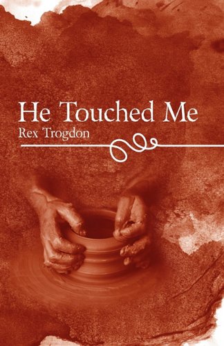 Stock image for He Touched Me for sale by Wonder Book