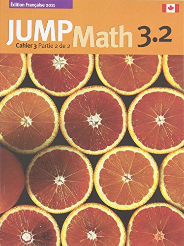 Beispielbild fr JUMP Math Cahier 3.2 (French Edition) zum Verkauf von Textbook Pro