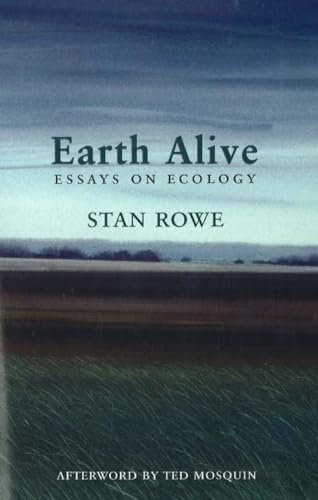 9781897126035: Earth Alive: Essays on Ecology