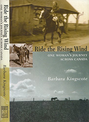 Beispielbild fr Ride the Rising Wind : One Woman's Journey Across Canada zum Verkauf von Better World Books