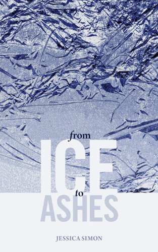 Stock image for From Ice to Ashes for sale by The Bookseller