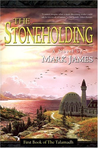 Stock image for The Stoneholding: First Book of the Talamadh for sale by THE BOOKSNIFFER