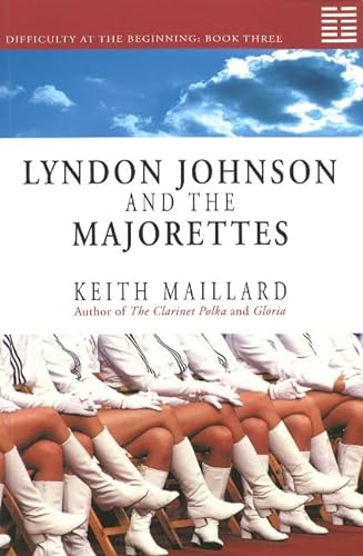 Imagen de archivo de Lyndon Johnson and the Majorettes (Difficulty at a la venta por Russell Books