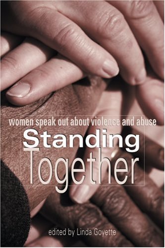 Beispielbild fr Standing Together : Women Speak Out about Violence and Abuse zum Verkauf von Better World Books