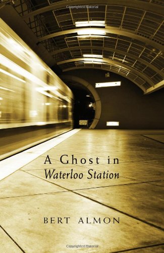 Imagen de archivo de A Ghost in Waterloo Station a la venta por Blackwell's