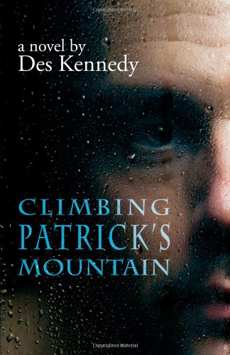Stock image for Climbing Patrick's Mountain Kennedy, Des for sale by LIVREAUTRESORSAS