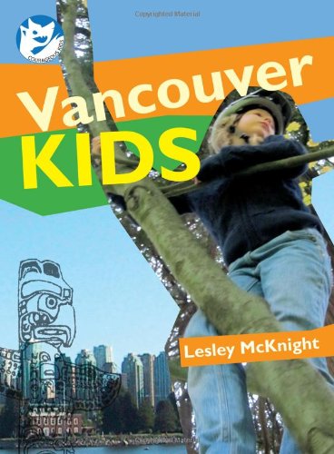 Stock image for Vancouver Kids for sale by Better World Books: West