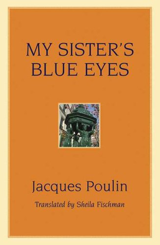 Beispielbild fr My Sister's Blue Eyes zum Verkauf von Better World Books