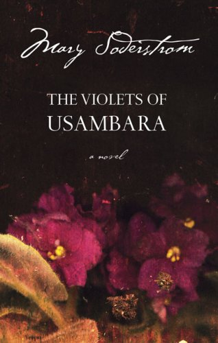 Beispielbild fr The Violets of Usambara zum Verkauf von Samuel S Lin