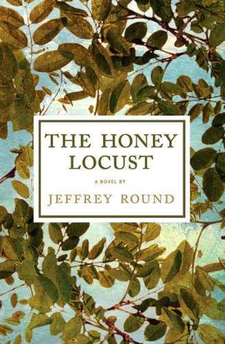 The Honey Locust - Round, Jeffrey