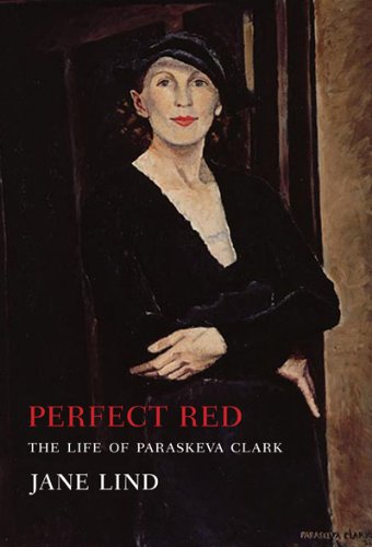 Beispielbild fr Perfect Red: The Life of Paraskeva Clark zum Verkauf von ThriftBooks-Atlanta