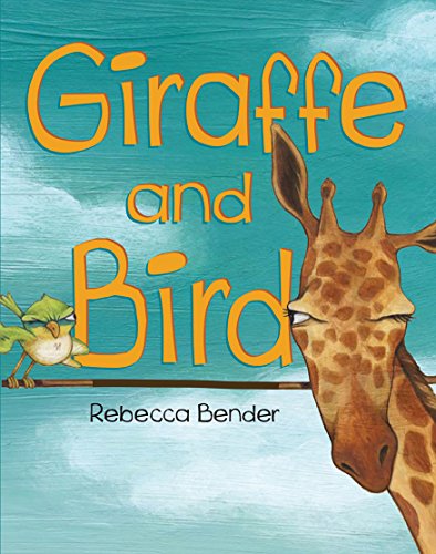 Beispielbild fr Giraffe and Bird zum Verkauf von ThriftBooks-Atlanta