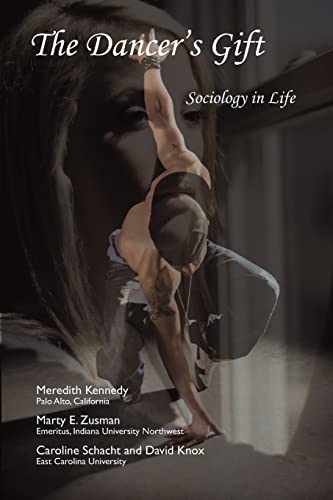 Beispielbild fr The Dancers Gift: Sociology in Life zum Verkauf von Reuseabook