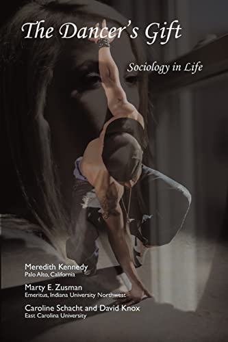 Stock image for The Dancers Gift: Sociology in Life for sale by Red's Corner LLC