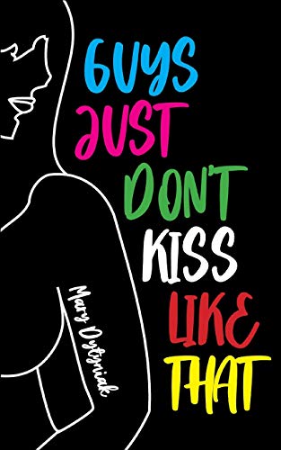 Beispielbild fr Guys Just Don't Kiss Like That (Life Rattle New Publishers) zum Verkauf von Lucky's Textbooks