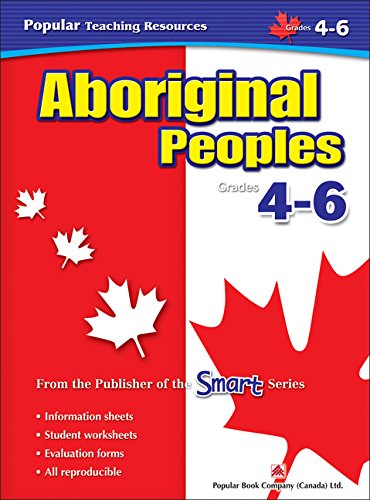 Stock image for Aboriginal Peoples: Grade 4-6 (Popular Teaching Resources) for sale by Better World Books: West