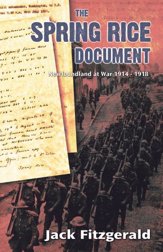 Stock image for The Spring Rice Document: Newfoundland at War 1914 - 1918 for sale by ABC:  Antiques, Books & Collectibles
