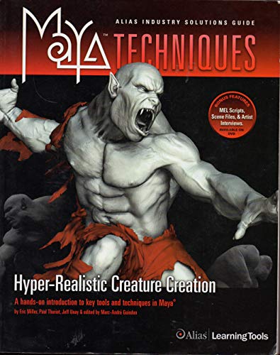 Stock image for Maya Techniques: Hyper-Realistic Creature Creation: A Hands-On Introduction to Key Tools and Techniques in Maya [With DVD] for sale by ThriftBooks-Atlanta