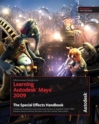 Beispielbild fr Learning Autodesk Maya 2009 The Special Effects Handbook: Official Autodesk Training Guide zum Verkauf von medimops