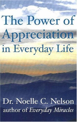9781897178225: The Power of Appreciation in Everyday Life