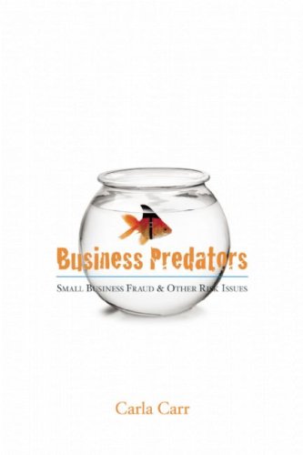 Beispielbild fr Business Predators : Small Business Fraud and Other Risk Issues zum Verkauf von Better World Books