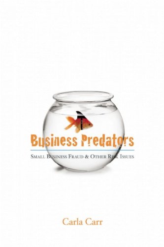 Stock image for Business Predators : Small Business Fraud and Other Risk Issues for sale by Better World Books