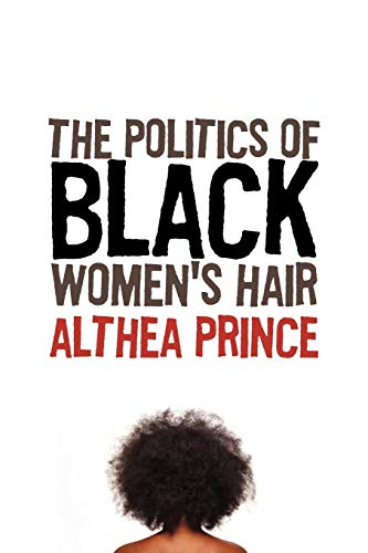 Beispielbild fr The Politics of Black Women's Hair zum Verkauf von Better World Books