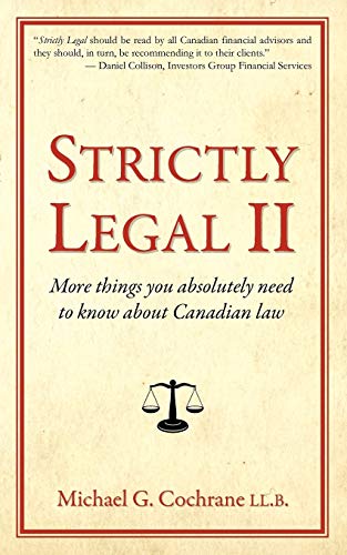 9781897178898: Strictly Legal II: More things you absolutely need to know about Canadian law