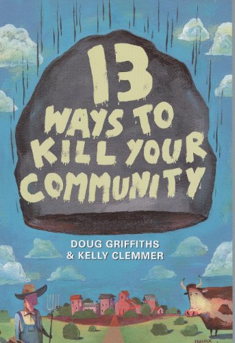 Stock image for 13 Ways to Kill Your Community for sale by Better World Books