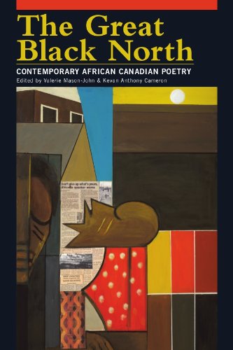 Stock image for The Great Black North: Contemporary African Canadian Poetry for sale by B-Line Books