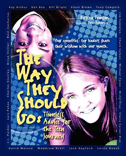 Imagen de archivo de The Way They Should Go: Timeless Advice for the Teen Journey a la venta por Wonder Book