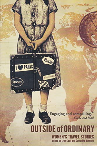 Imagen de archivo de Outside of Ordinary: Women's Travel Stories a la venta por B-Line Books