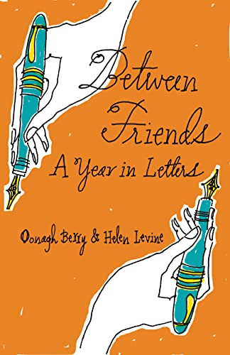 9781897187012: Between Friends: A Year in Letters
