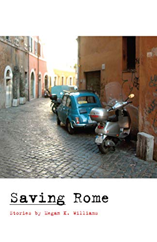 Saving Rome (9781897187036) by Williams, Megan K.