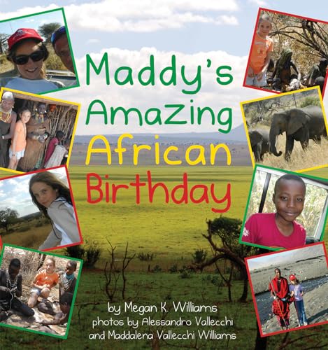 Beispielbild fr Maddy's Amazing African Birthday zum Verkauf von Better World Books: West